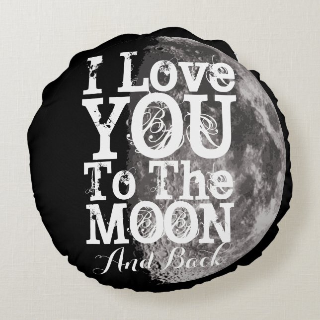 Almofada Redonda Eu te amo à lua e à parte traseira (Verso)