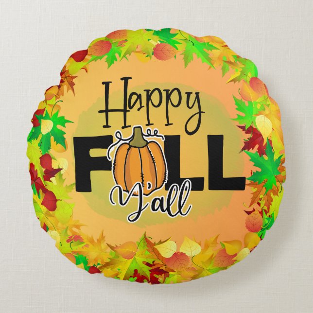 Almofada Redonda Feliz outono você vai colher o outono (Frente)