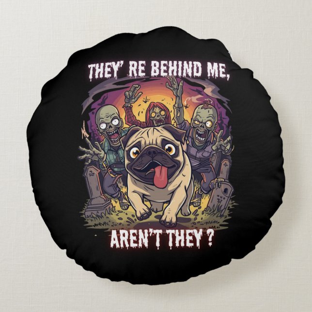 Almofada Redonda Funny Halloween Pug Round Pillow – “They’re Behind (Verso)