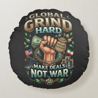 Almofada Redonda Global Grind Hard – Make Deals Not War 