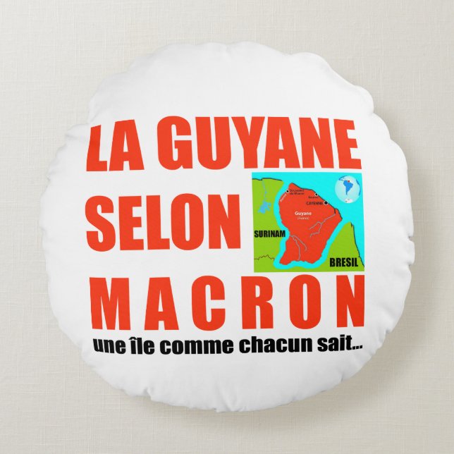 Almofada Redonda Guyane selon Macron est une île (Frente)