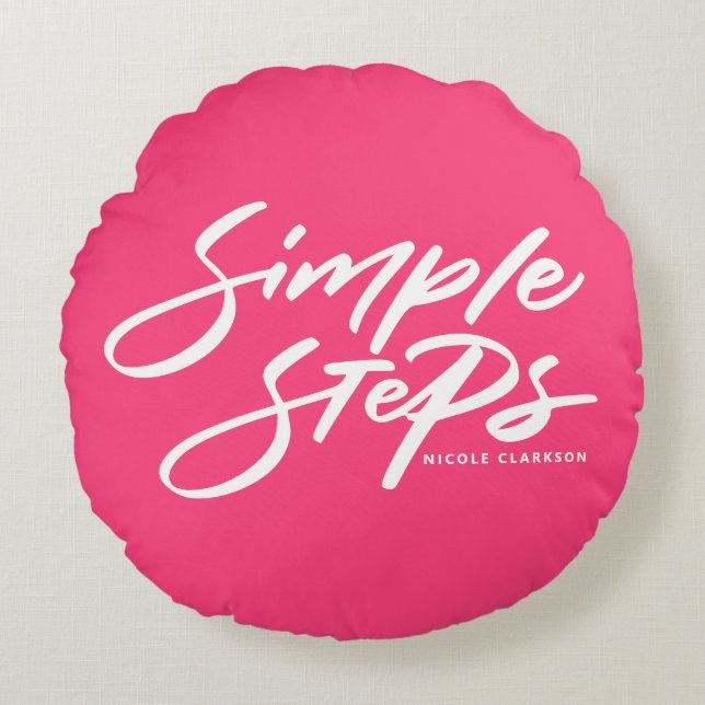 Almofada Redonda Hot Pink Simple Steps Quote Modern Calligraphy (Frente)