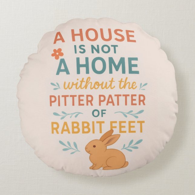 Almofada Redonda House pitter patter rabbit feet (Frente)