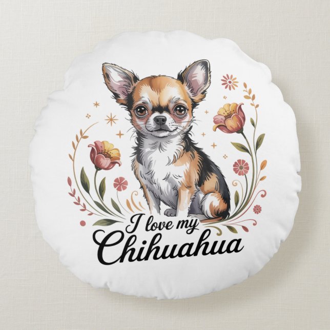 Almofada Redonda I love my chihuahua  (Frente)