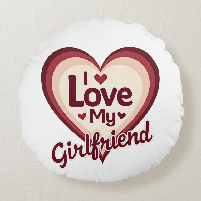 Almofada Redonda I Love My Girlfriend Custom (Frente)