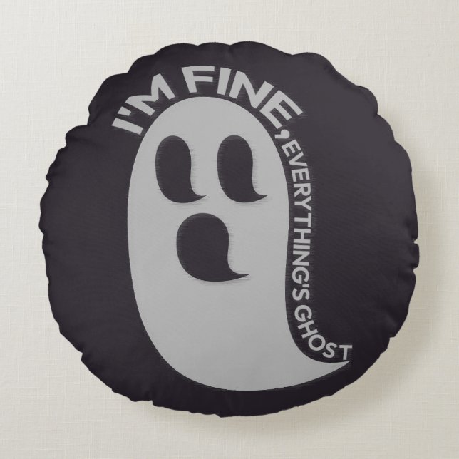 Almofada Redonda I'm Fine, Everything's Ghost Pillow (Frente)