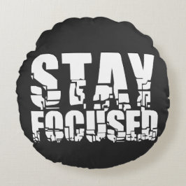 Almofada Redonda Mantenha-se concentrado | Frase Motivacional com T