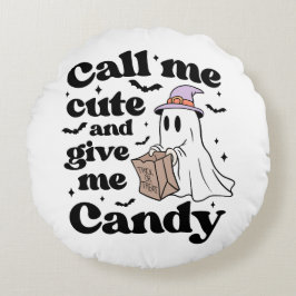 Almofada Redonda Me chame de bonitinho e me dê doces