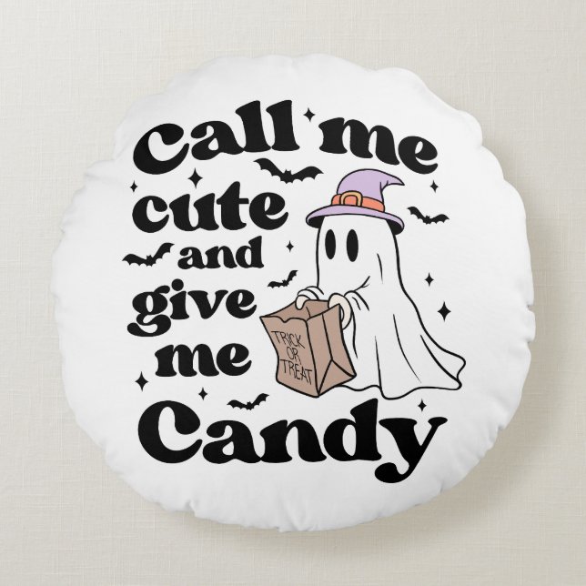 Almofada Redonda Me chame de bonitinho e me dê doces (Frente)