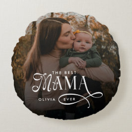 Almofada Redonda Modern Best Mama Ever Photo Mothers Day Gifts