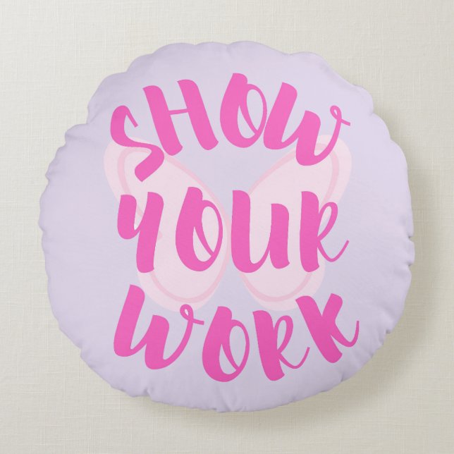 Almofada Redonda Mostrar o seu trabalho (Frente)