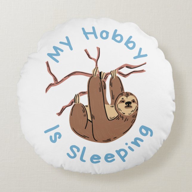 Almofada Redonda My Hobby Is Sleeping – Funny Sloth Design (Frente)