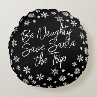 Almofada Redonda Natal Seja travesso Salve Papais noeis Trip Black