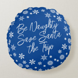 Almofada Redonda Natal Seja travesso Salve Papais noeis Trip Blue W