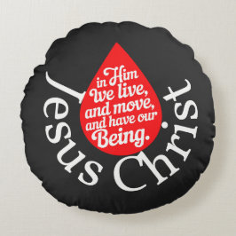 Almofada Redonda Nele vivemos e nos movemos e temos nosso ser