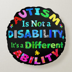 Almofada Redonda O AUTISM não é uma deficiência