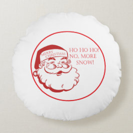 Almofada Redonda Papai Noel HO HO HO Não Há Mais Neve Natal Fofo