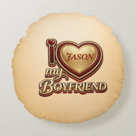 Almofada Redonda Personalized I Love My Boyfriend Custom Name