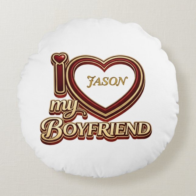 Almofada Redonda Personalized I Love My Boyfriend Custom Name (Frente)