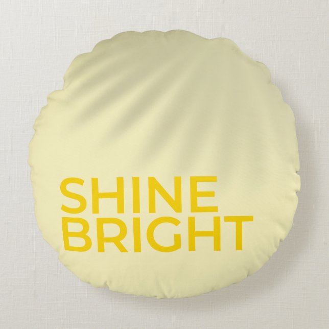 Almofada Redonda “Shine Bright” – Sunny Yellow Motivational Round P (Frente)