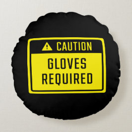 Almofada Redonda Sinal de luvas de precaução necessárias
