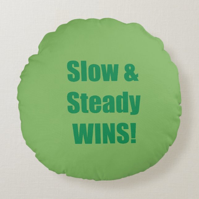 Almofada Redonda Slow & Steady WINS! (Frente)