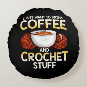 Almofada Redonda Só Quero Beber Café E Coisas De Crochet.