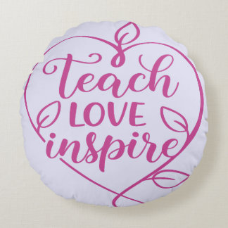 Almofada Redonda Teach Love Inspire Script Design