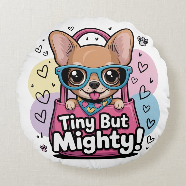 Almofada Redonda Tiny but Mighty (Frente)
