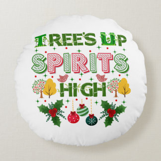 Almofada Redonda Trees up spirits high christmas holiday graphic