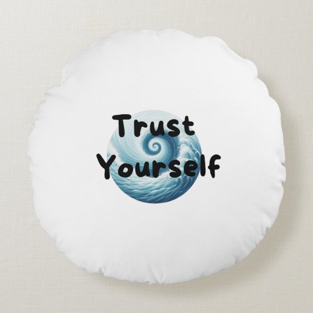 Almofada Redonda trust yourself (Frente)