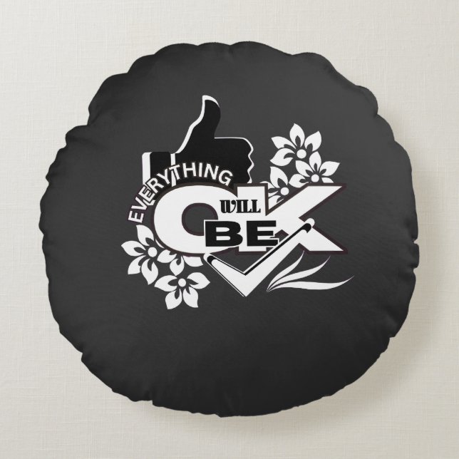 Almofada Redonda Tudo Vai Ficar Bem" Teto Gráfico Motivacional (Frente)