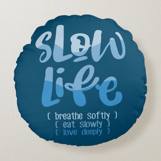 Almofada Redonda Vida lenta 2 (Frente)