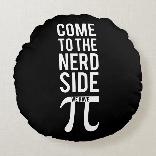 Almofada Redonda Vindo ao lado do nerd (Frente)