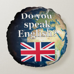 Almofada Redonda "Você fala o inglês? "em inglês. Bandeira & ter