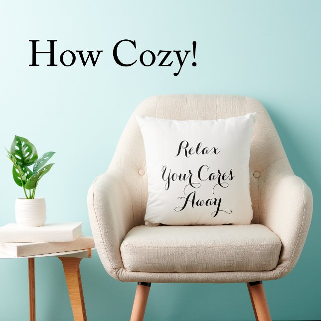 Almofada Relaxe Seus Cuidados Longe Roteiro Moderno Minimal (Throw pillow with Relax Your Cares Away handwritten script font in black on neutral color fabric.)