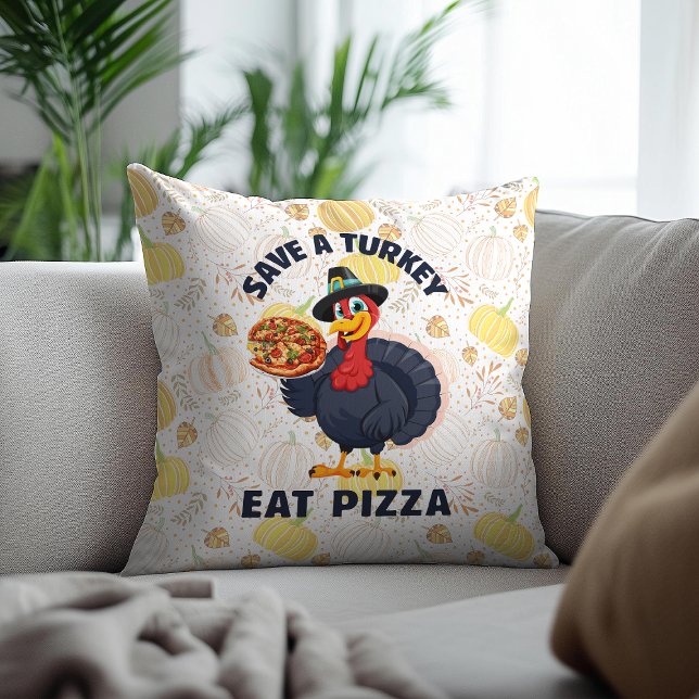 Almofada Save A Turkey Eat Pizza Funny Happy Thanksgiving (Criador carregado)