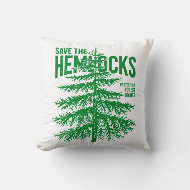 Almofada Save the Hemlocks Forest Conservation Throw Pillow (Frente)