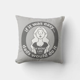 ALMOFADA SE FOSSE FÁCIL, PAIS FARIAM #MOMLIFE