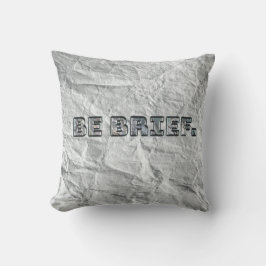 Almofada Seja Breve.