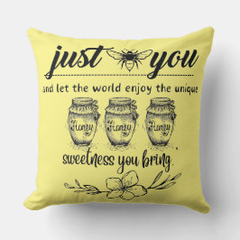 Almofada seja você e deixe o mundo alegre sua doçura