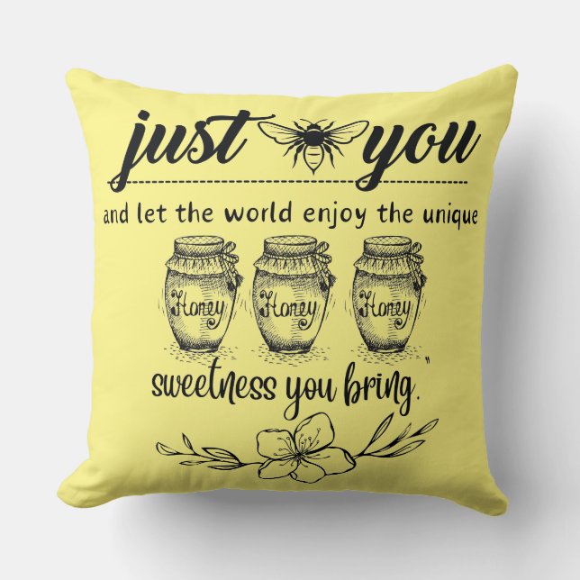 Almofada seja você e deixe o mundo alegre sua doçura (Frente)