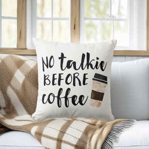 Almofada Sem Talkie Antes da Coffee Cute Quote