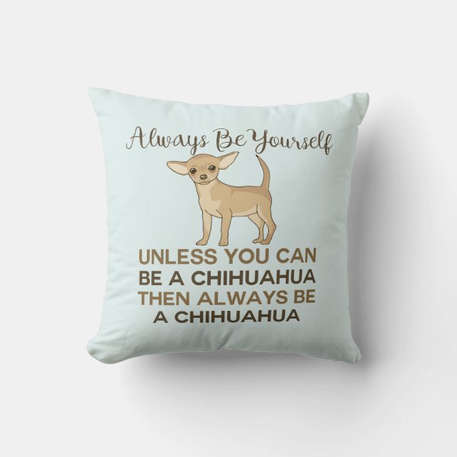 Almofada Sempre Seja Seu Chihuahua Azul (Frente)