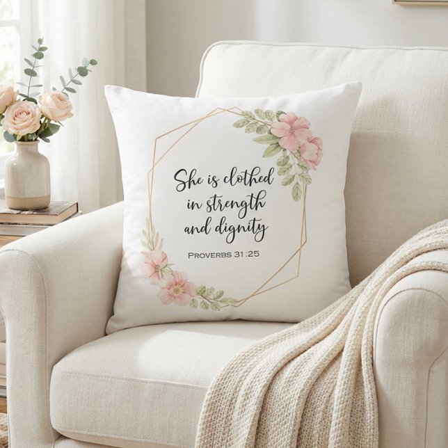 Almofada She Is Clothed in Strength and Dignity Floral (Criador carregado)