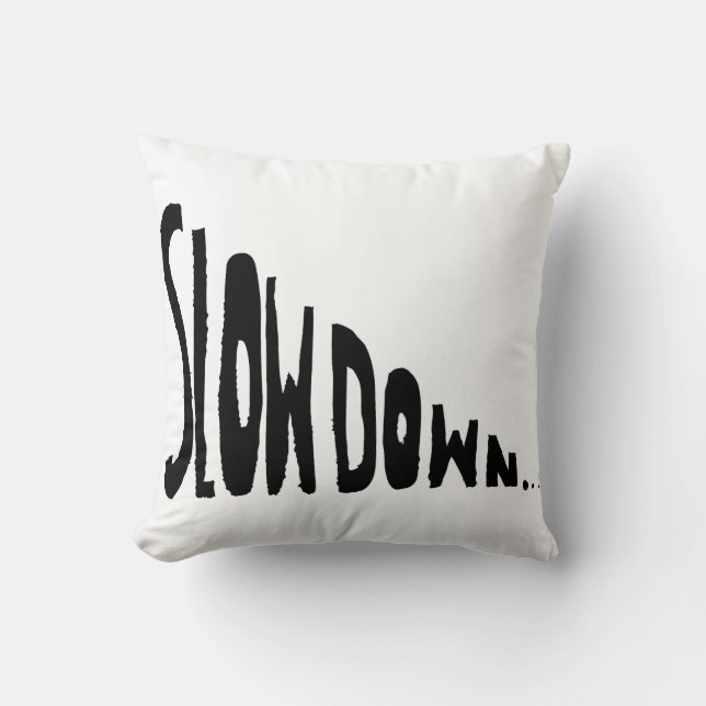 Almofada Slow down (Frente)