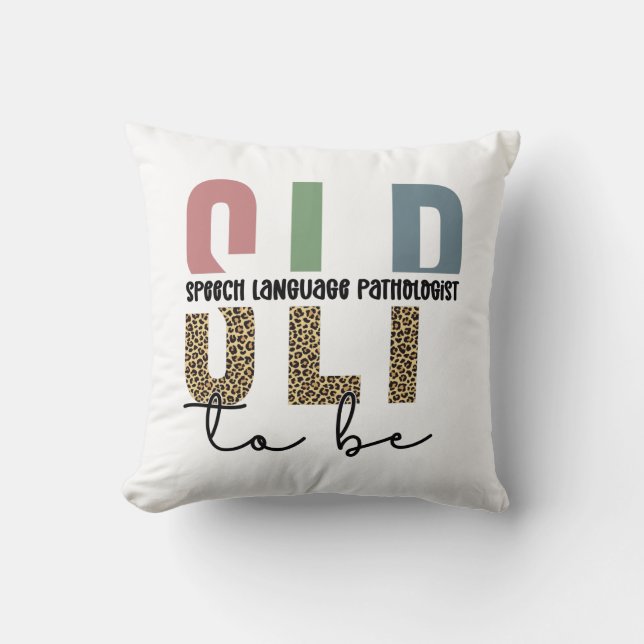 Almofada SLP to be -Future Speech language Pathologist gift (Frente)