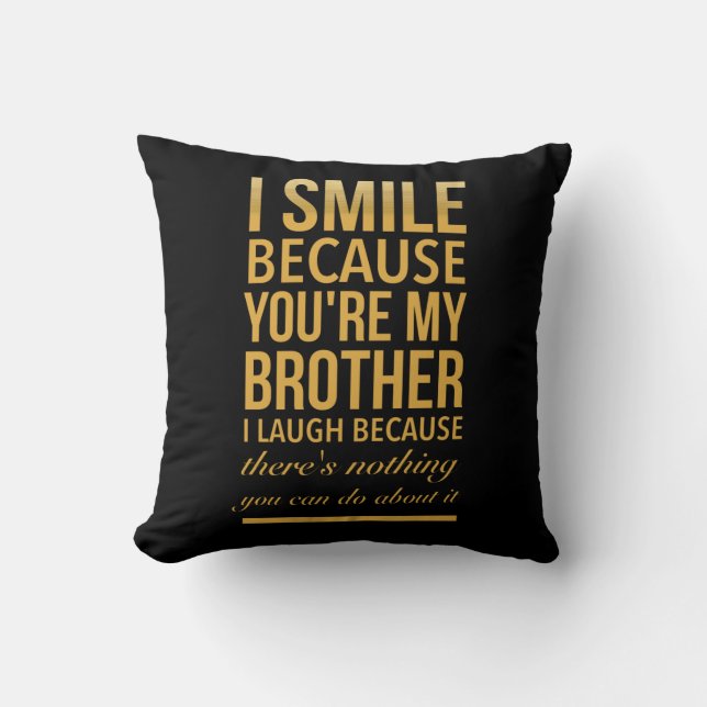 Almofada Smile bro Funny birthday gifts for brothers from b (Frente)