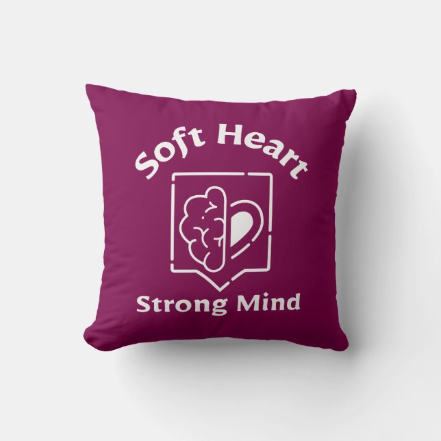 Almofada Soft Heart Strong Mind Throw Pillow (Frente)