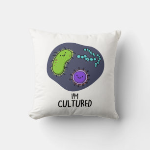 Almofada Sou Culturado Bactérias Engraçadas